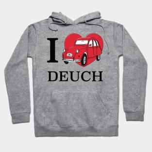 i love deuch Hoodie